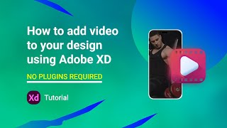 How to Add Video to Your Adobe XD Design - No Plugins Needed! 🔌 #adobexd #addvideotodesign #uiux
