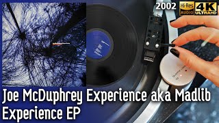 Joe McDuphrey Experience (Aka Madlib) - Experience EP, 2002, Experimental Jazz, Breaks, Electronic