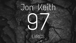 97 (Lyrics) - Jon Keith