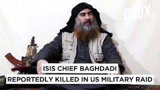 Isis Leader Baghdadi Killed In Us Military Raid In Syria Report
