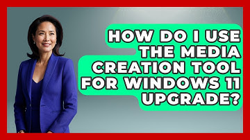 How Do I Use The Media Creation Tool For Windows 11 Upgrade? - Your Computer Companion