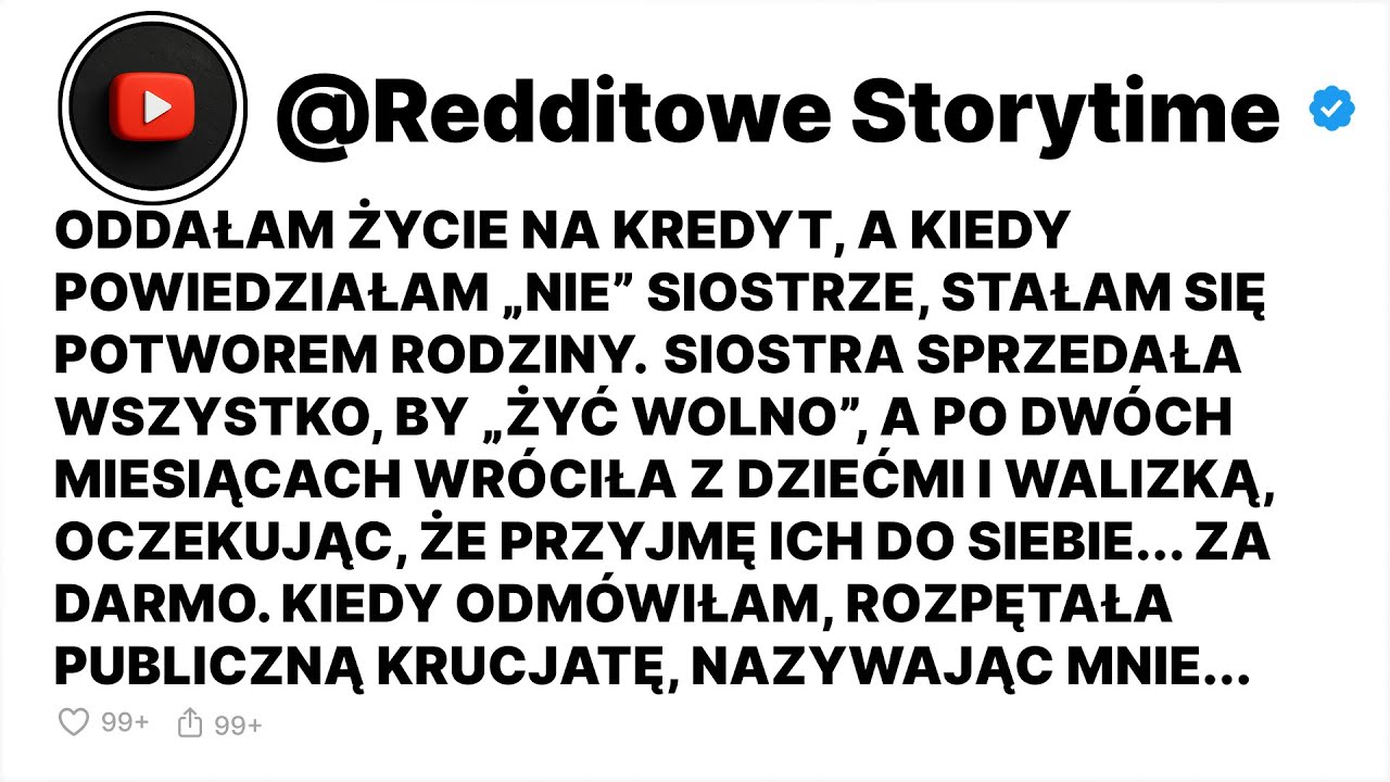 Oddałam Życie Na Kredyt, A Kiedy Powiedziałam „Nie” Siostrze, Stałam Się Potworem  - Reddit Stories