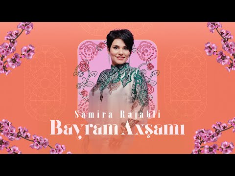 Samira Rajabli - Bayram Axşamı (Rəsmi Video 2024)