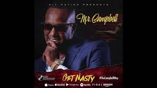 MR  CAMPBELL  - GET NASTY