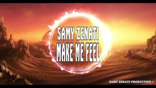 Samy Zenati - Make Me Feel (Progressive House 2016) - Fl Studio