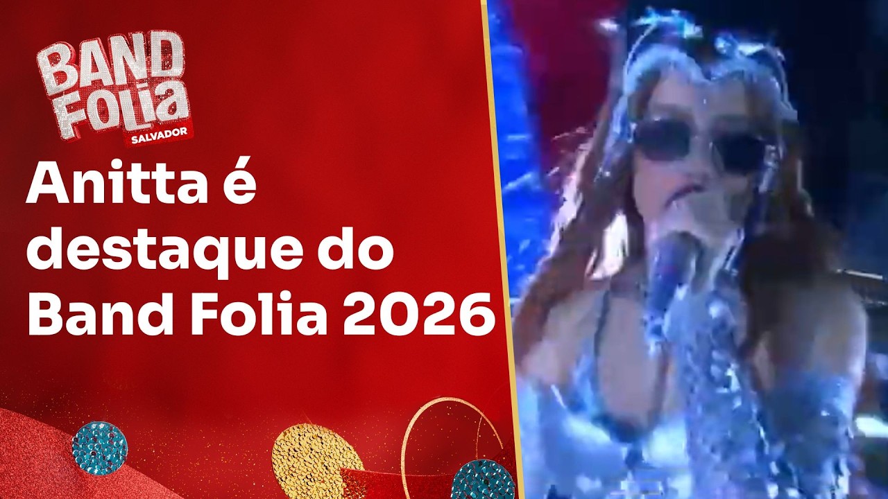 Anitta é destaque do Band Folia 2026; veja melhores hits | Concentração Band Folia