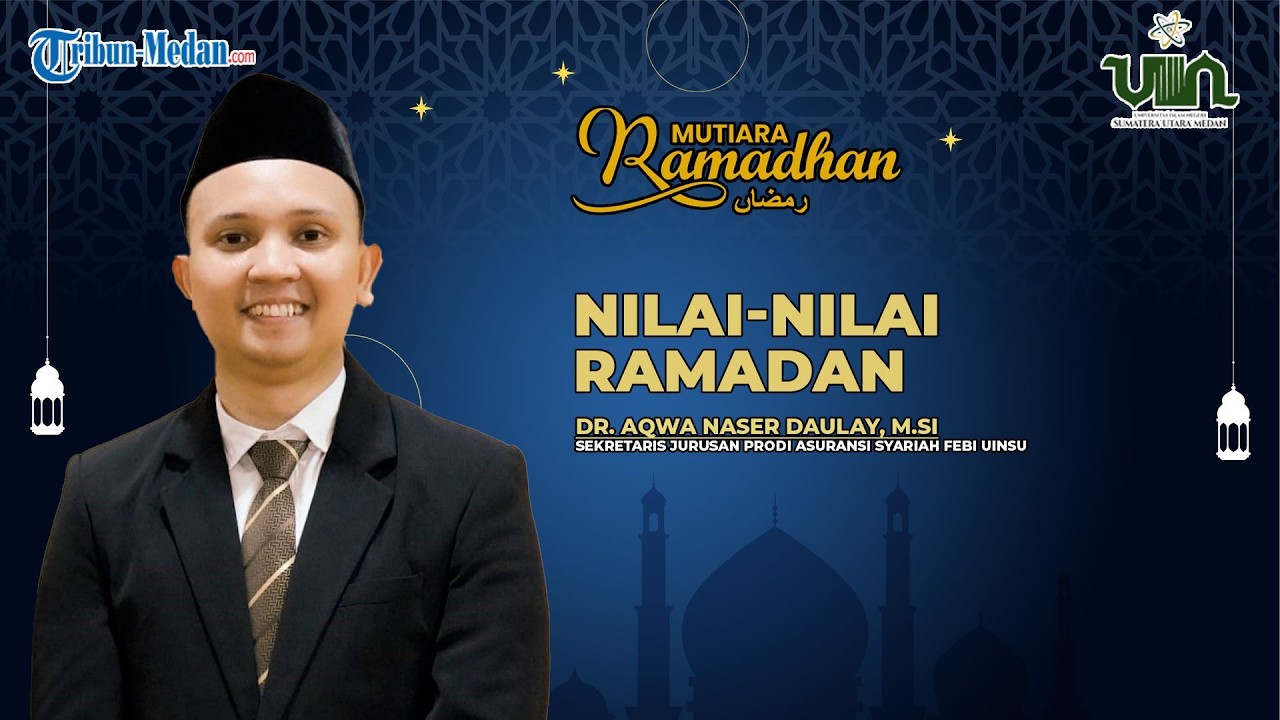 Nilai-nilai Ramadan | MUTIARA RAMADAN