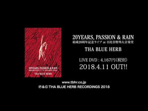 20YEARS, PASSION & RAIN / THA BLUE HERB 7-17