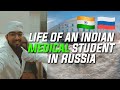 Life of an Indian Medical Student in Russia | MBBS in Russia