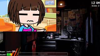 Frisk play Five nights at Freddy`s