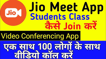 How Students Join Class Meeting On Jio Meet App With Teacher | How To Use Jio Meet App | jiomeet app