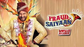 Fraud Saiyaan Video Jukebox Arshad Warsi Elli Avrram Saurabh Shukla Hindi Songs Tips Films