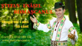 Dragu-mi-i aici sa cant - Album Stefan Enasel Romascanul - Album,🎭 🕎🚩REZERVA ACUM ❗☎️ 0762.085.102.