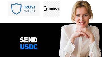 How To Send USDC From Trust Wallet To Trezor Wallet 2025
