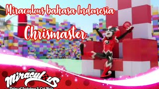 Miraculous season 3 episode 12 Chrismaster bahasa Indonesia || 2021