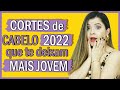 Cortes de cabelo 2022 que te deixam mais jovem I Blog da Le