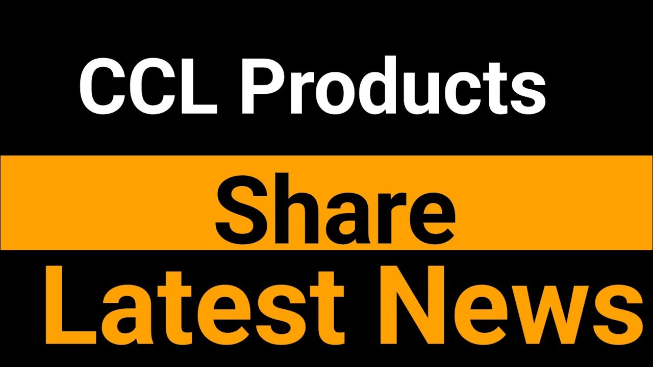 CCL Products share latest news - YouTube