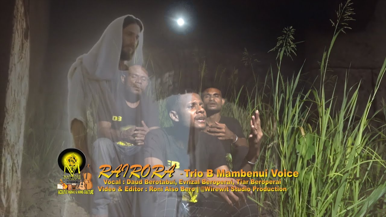 RAIRORA - Cipt. E. Beroperai - Vocal Trio B #MambenuiVoice Acoustic - Wirewit Studio Production