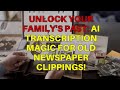 Unlock Your Family's Past: AI Transcription Magic for Old Newspaper Clippings!