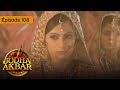 Jodha akbar  ep 108  la fougueuse princesse et le prince sans coeur  srie en franais 