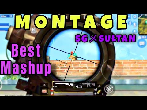 BEST MASHUP | MONTAGE | SG SULTAN