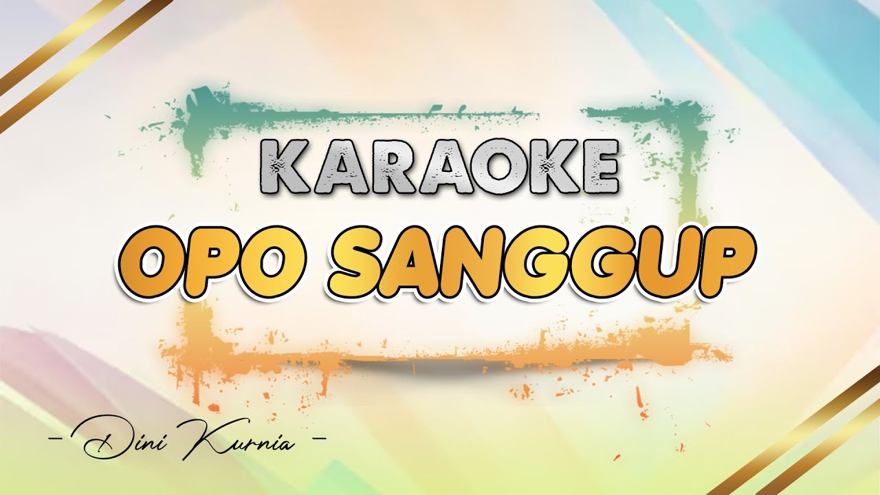 Opo Sanggup - Karaoke || Dini Kurnia || LAGU BANYUWANGI TERBARU