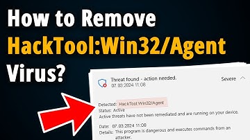 How To Remove HackTool:Win32/Agent? [ Easy Tutorial ]