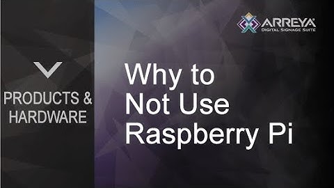 Raspberry Pi and Digital Signage