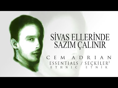 Cem Adrian - Sivas Ellerinde Sazım Çalınır (Official Audio)