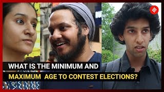 What is the Minimum and Maximum Age to Contest Elections? | Lok Sabha Elections 2019