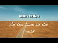 Andy Bono - (We have) All the time of the world