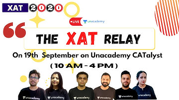 The XAT Relay | XAT Exam, Preparation, Decision Making, Top Colleges, PYQs | On Unacademy CATalyst