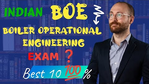boe exam questions and answers || boiler operation engineer interview questions#boe#boiler