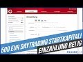 IG Einzahlung: 500 EUR Daytrading Startkapital!