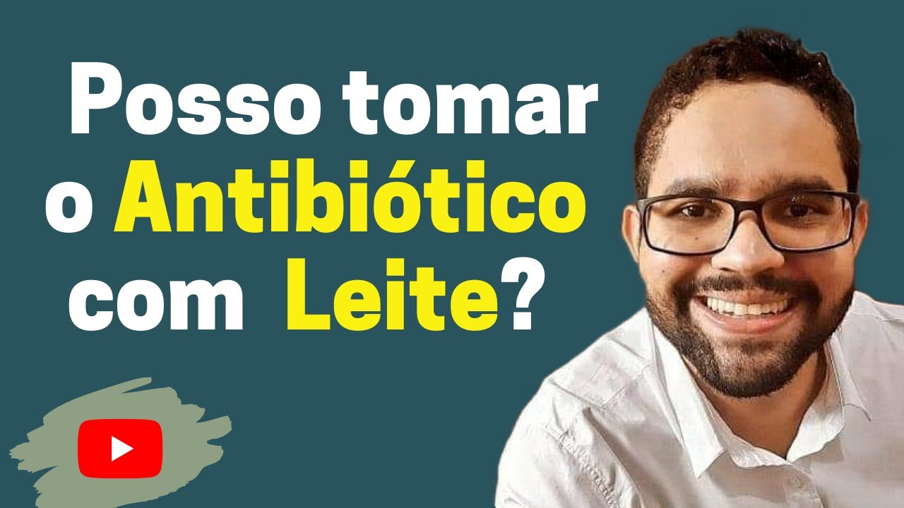 Posso tomar o Antibiótico com Leite? - YouTube