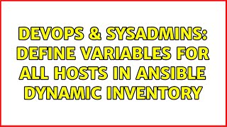 DevOps & SysAdmins: Define variables for all hosts in Ansible dynamic inventory (3 Solutions!!)