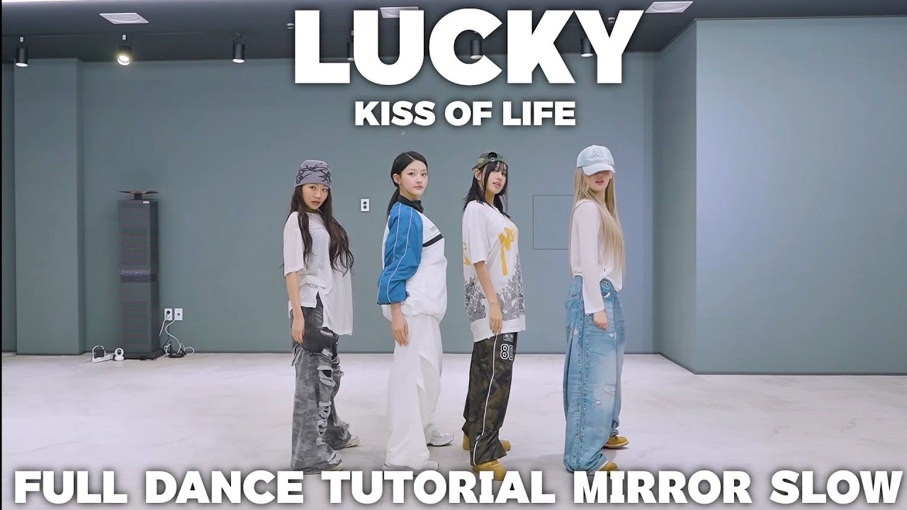 KISS OF LIFE-LUCKY FULL DANCE TUTORIAL MIRROR SLOW 