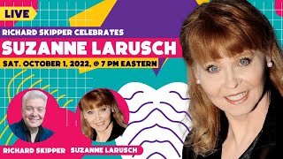 She started her acting career at the age of 18 months | Richard Skipper Celebrates Suzanne LaRusch