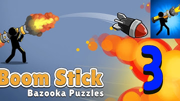 Boom Stick: Bazooka Puzzles - Level #3 / Gameplay Walkthrough (Android, IOS)