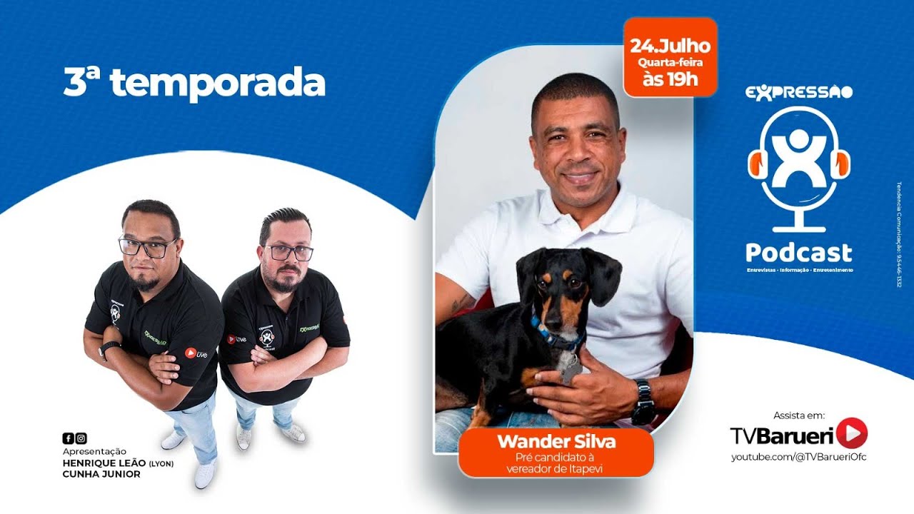 Wander Silva | Expressão Podcast – 24/07