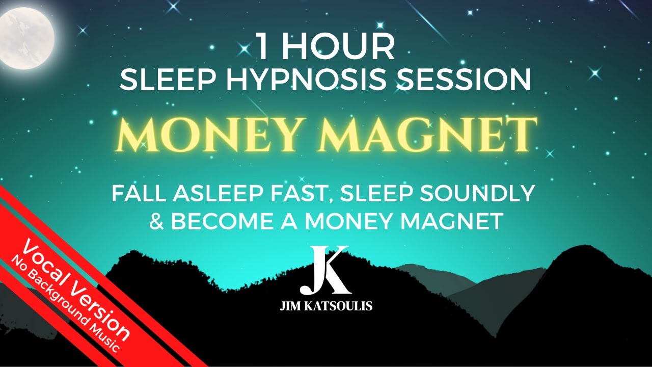 1 Hour Sleep Hypnosis Session (Vocal Version) Fall Asleep Fast & Money