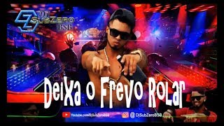 Deixa o Frevo Rolar - Mc SubZero (Áudio)