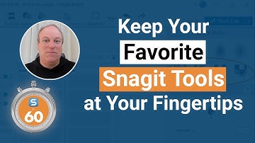 Favorite Your Quick Styles - Snagit in 60 Seconds