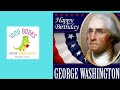 1000 Books: Happy Birthday, George Washington!