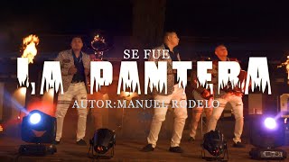 Video thumbnail of "Quinta Norteña - Se Fue La Pantera “Cover” (Video Oficial)"