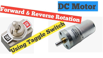 DC Motor Forward & Reverse Rotation Using Taggle Switch @MakCyberTutorialChannel