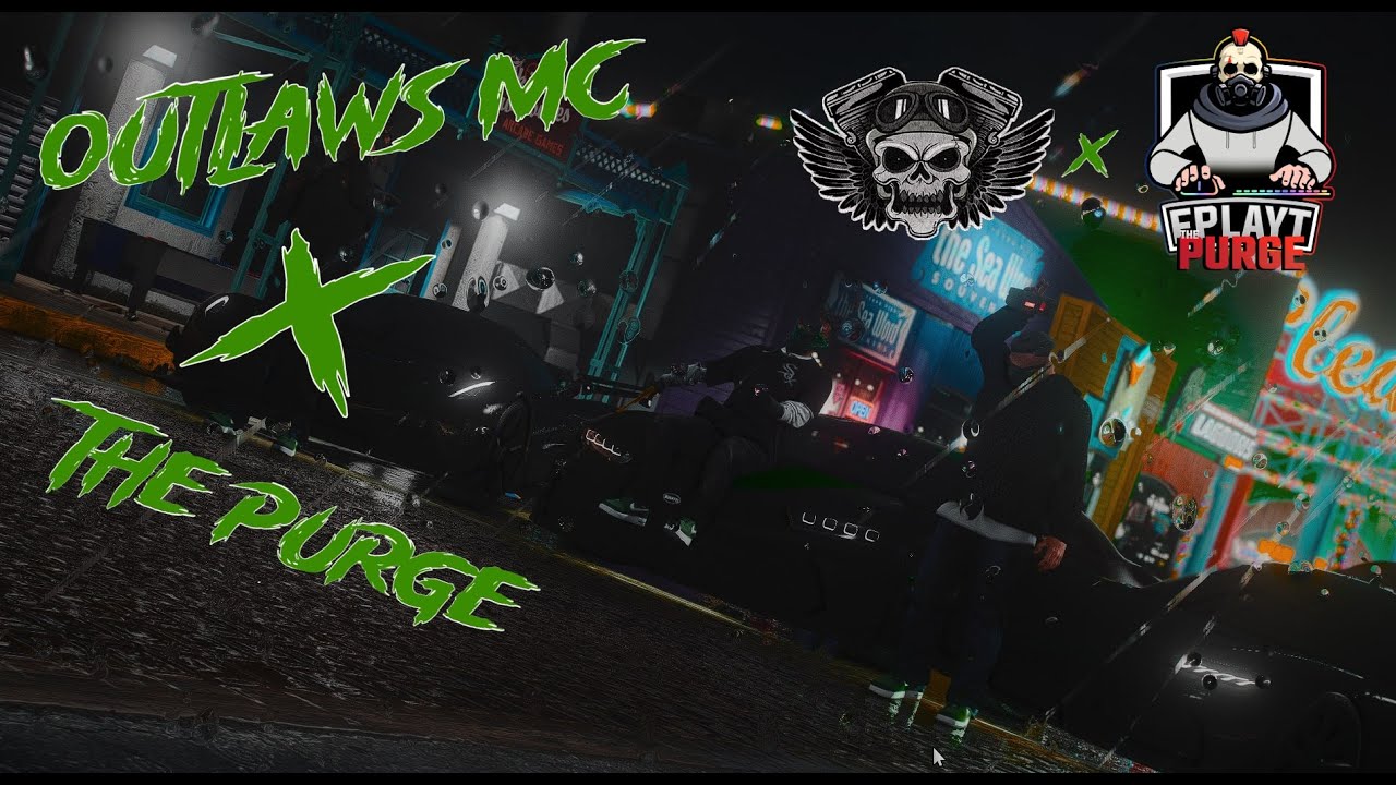 [FPLAYT] OUTLAWS MC X THE PURGE MONTAGE