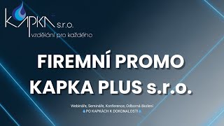 Kapka Plus S.r.o. - Promo