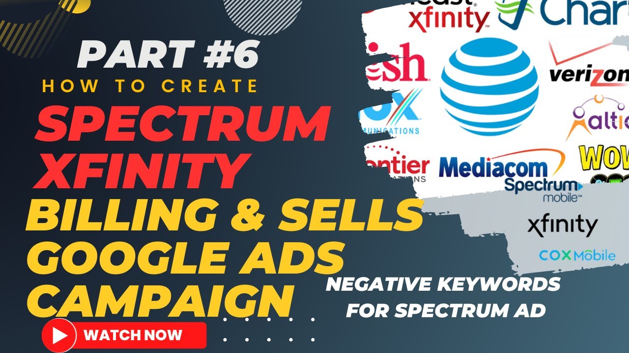 Create spectrum or xfinity billing google ads campaign spectrum ppc