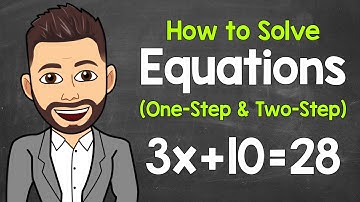 How to Solve One-Step & Two-Step Equations | Math with Mr. J